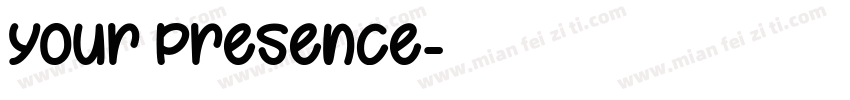 your presence字体转换
